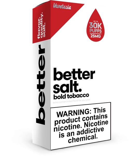 BETTER SALT (FORMERLY “POD PUNCH SALT”) – BOLD TOBACCO